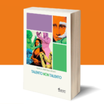 «Talento non talento» il nuovo libro di Maria Cristina Strati