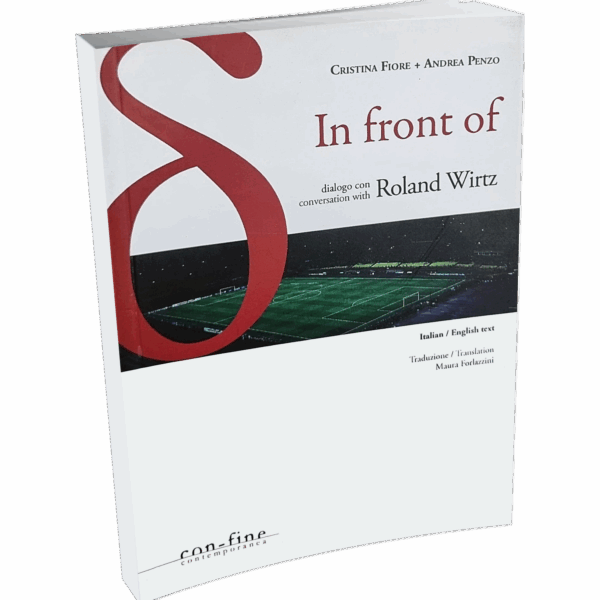 In front of. Dialogo con Roland Wirtz