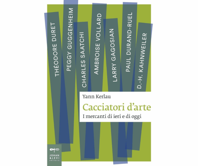 Cacciatori d’arte. I mercanti di ieri e di oggi