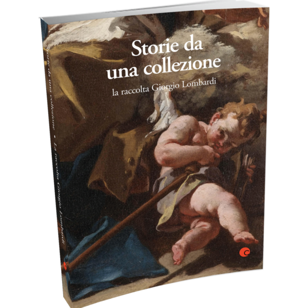 Storie da una collezione. La raccolta Giorgio Lombardi